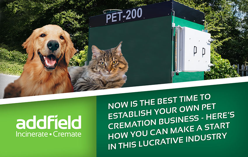 Trust addfield to start your pet crematorium