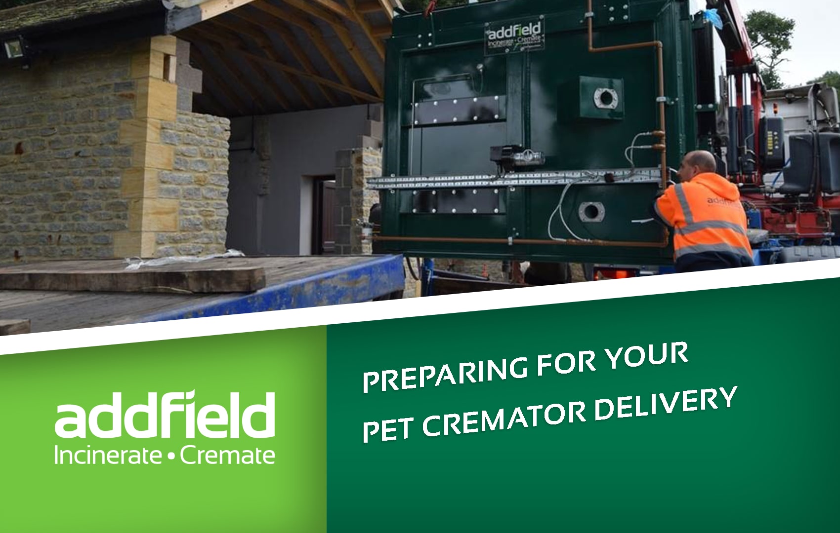 Preparing for your pet cremator with a Hi Ab delivery